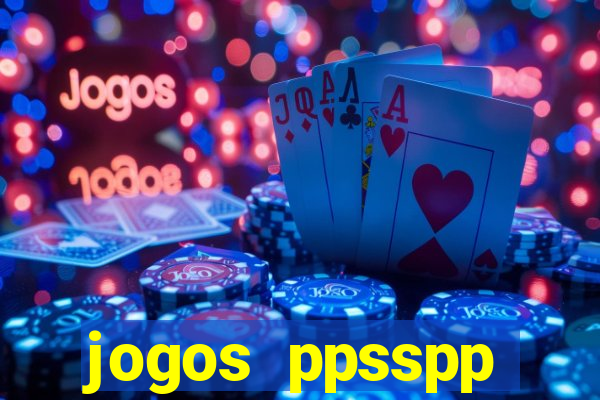 jogos ppsspp download android